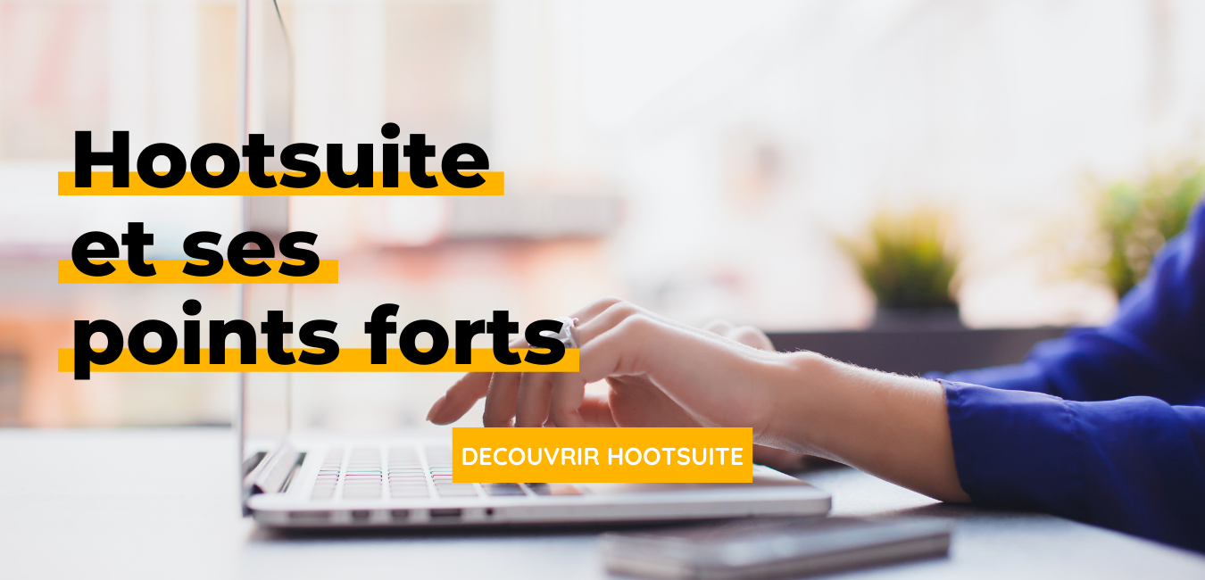 Hootsuite - Business Tools Review - Ses Points Forts