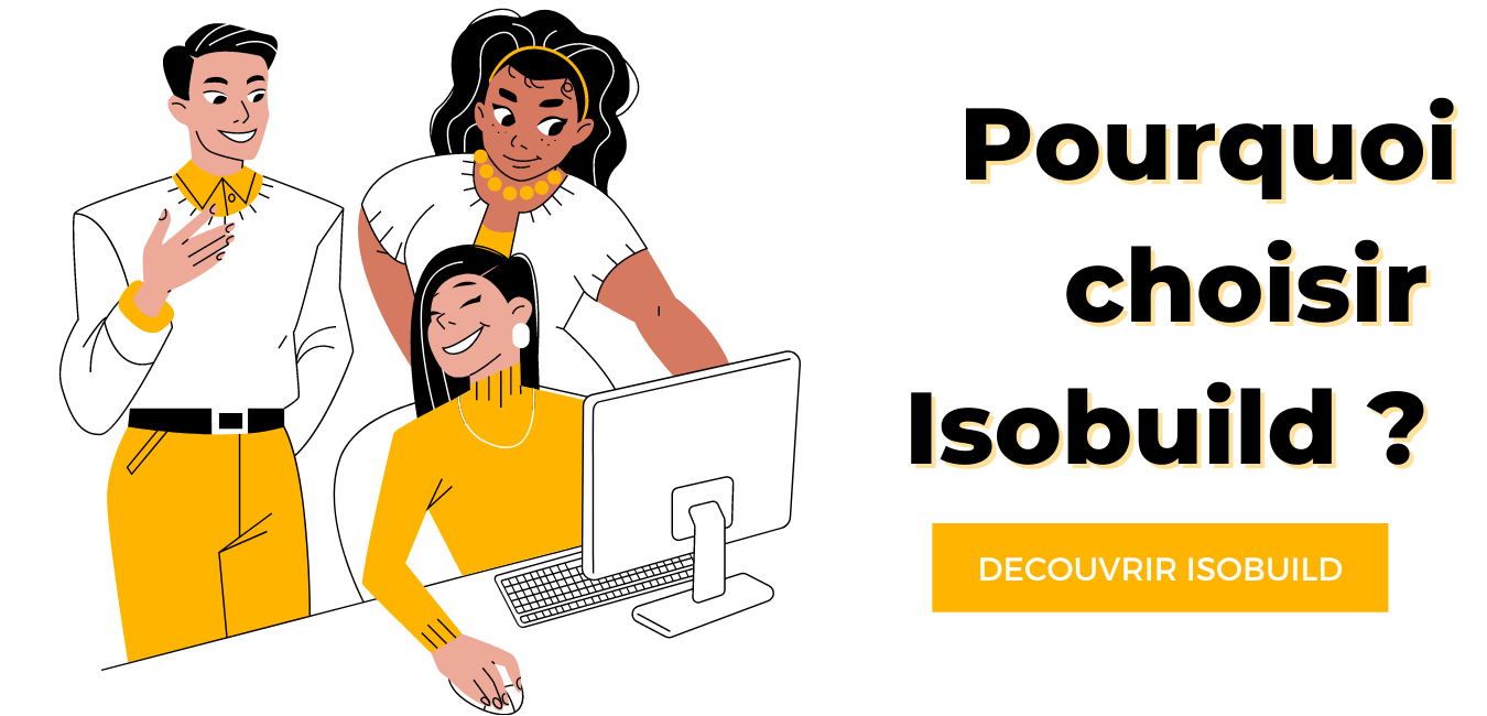 Isobuild - Business Tools Review - Pourquoi choisir Isobuild ?