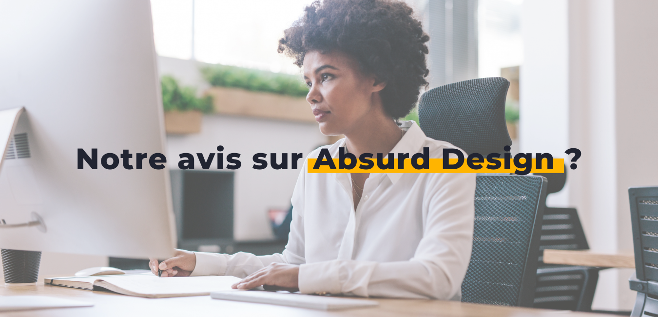 Absurd Design - Business Tools Review - Notre avis